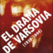 ‘El drama de Varsovia’, de Casimiro Granzow de la Cerda