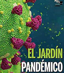 Presentación de ‘El Jardín Pandémico’, de Benjamín Fernández Bogado