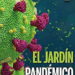 Presentación de ‘El Jardín Pandémico’, de Benjamín Fernández Bogado