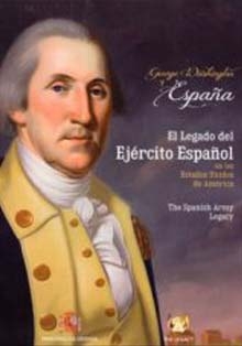 ‘George Washington y España. El legado del Ejército español’