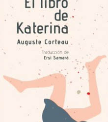 La Embajada de Grecia presenta ‘El libro de Katerina’, de Auguste Corteau
