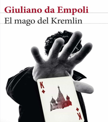 El corazón del poder ruso en ‘El mago del Kremlin’, de Giuliano da Empoli