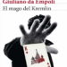 El corazón del poder ruso en ‘El mago del Kremlin’, de Giuliano da Empoli