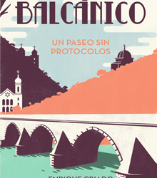 ‘El paraguas balcánico: Un paseo sin protocolos’, de Enrique Criado