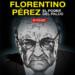 ‘Florentino Perez, el poder del palco’, del periodista Fonsi Loaiza