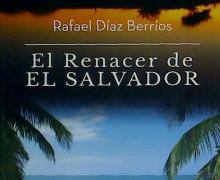 Casa América presenta ‘El renacer de El Salvador’, de Rafael Díaz Berríos