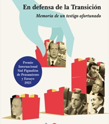 ‘En defensa de la Transición. Memoria de un testigo afortunado’