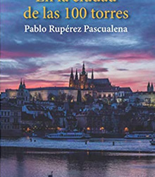 ‘En la ciudad de las 100 torres’, de Pablo Rupérez Pascualena