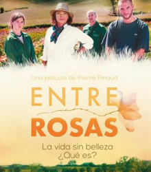 El Instituto Francés preestrena la película ‘Entre Rosas’, de  Pierre Pinaud
