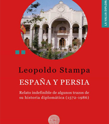 Presentación del libro de Leopoldo Stampa, ‘España y Persia’