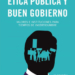 ‘Ética pública y buen gobierno’, de Manuel Villoria Mendieta Izquierdo