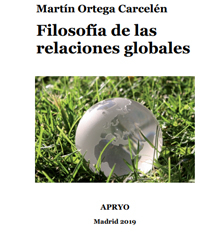 ‘Filosofía de las relaciones globales’, de Martín Ortega Carcelén