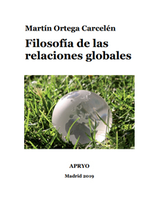 ‘Filosofía de las relaciones globales’, de Martín Ortega Carcelén