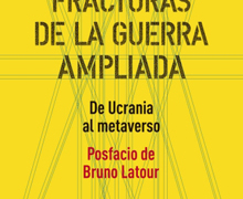 ‘Fracturas de la guerra ampliada: de Ucrania al metaverso’