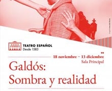 El Teatro Español acoge el estreno absoluto de ‘Galdós: sombra y realidad’