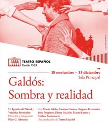 El Teatro Español acoge el estreno absoluto de ‘Galdós: sombra y realidad’