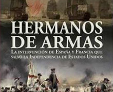 ‘Hermanos de armas’, España y Francia en la independencia de EEUU