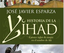 ‘Historia de la Yihad’, de José Javier Esparza