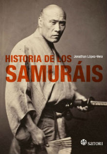 «Historia de los samuráis», de Jonathan López-Vera