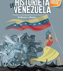 Casa América presenta ‘Historieta de Venezuela. De Macuro a Maduro’