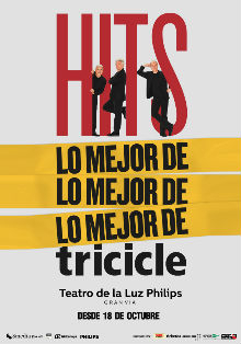 ‘Hits’: Lo mejor de Tricicle llega al Teatro de la Luz Philips de Madrid