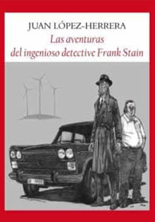 ‘Las aventuras del ingenioso detective Frank Stain’, de J. López-Herrera