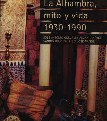 Casa Árabe presentó el libro ‘La Alhambra, mito y vida 1930-1990’