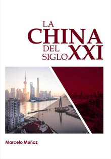 ‘La China del Siglo XXI’, de Marcelo Muñoz, presidente de Cátedra China
