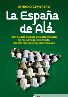 ‘La España de Alá’, de Ignacio Cembrero