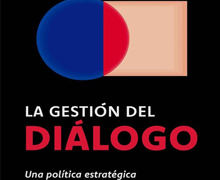 ‘La Gestión del diálogo, una política estratégica para promover el desarrollo’