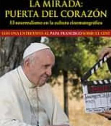 ‘La Mirada: Puerta del corazón’, de Mons. Dario Edoardo Viganò