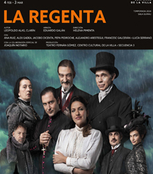 El Teatro Fernán Gómez presenta el clásico de Clarín, ‘La Regenta’
