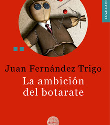Casa América presenta ‘La ambición del botarate’, de J. Fernández Trigo