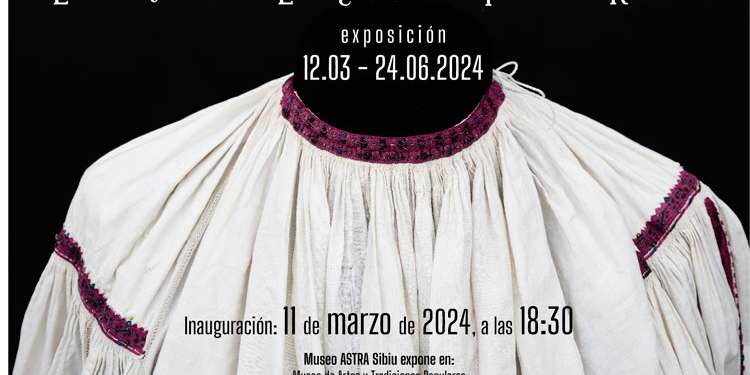 Exposición sobre la ‘Camisa rumana. La elegancia de la vestimenta’