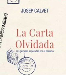 ‘La carta olvidada. Las gemelas separadas por el nazismo’, de Josep Calvet