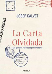 ‘La carta olvidada. Las gemelas separadas por el nazismo’, de Josep Calvet