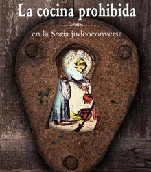 El Centro Sefarad-Israel presenta ‘La cocina prohibida en la Soria judeoconversa’