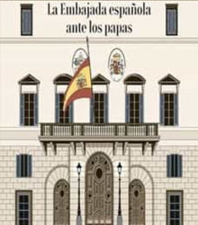 ‘La embajada española ante los papas’, del magistrado José Luis Aulet