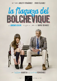 «La flaqueza del bolchevique» en los Teatros Luchana de Madrid