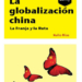 ‘La globalización china: la Franja y la Ruta’, de Xulio Ríos