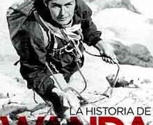 La historia de la escaladora polaca Wanda Rutkiewicz, de Anna Kamińska
