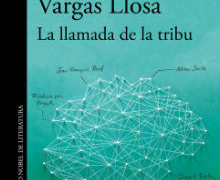 Casa América presenta ‘La llamada de la tribu’, de Mario Vargas Llosa