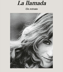 ‘La Llamada. Un Retrato’, de la periodista Leila Guerriero