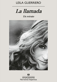 ‘La Llamada. Un Retrato’, de la periodista Leila Guerriero