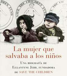 Biografía de Eglantyne Jebb, fundadora de Save the Children