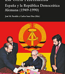 ‘La otra Alemania: España y la República Democrática alemana (1949 -1990)’