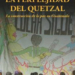 Casa América presenta ‘La perplejidad del quetzal’, de Manuel Montobbio
