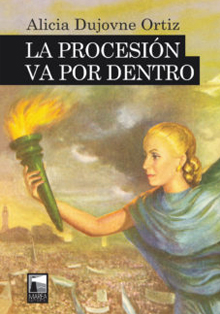 Casa América presenta ‘La procesión va por dentro’, de Alicia Dujovne