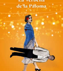 El Teatro de la Zarzuela presenta la famosa ‘La verbena de la Paloma’