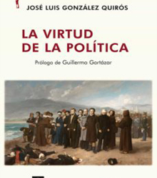 ‘La virtud de la política’, de José Luis González Quirós